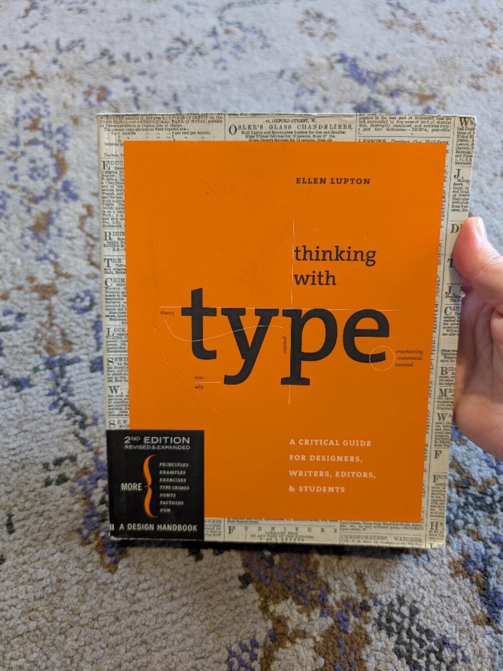 Thinking with Type: A Critical‎ Guide for Designers, Writers, Editors... 2nd Ed
